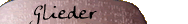 Glieder